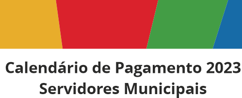 Calendário de Pagamento 2023 - Servidores Municipais.