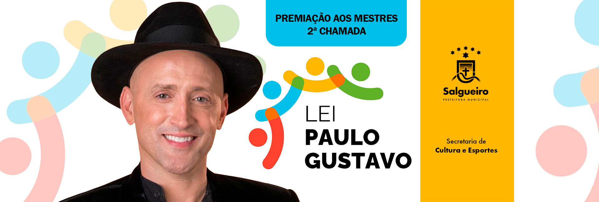 Lei Paulo Gustavo - Premiação aos Mestres - 2ª Chamada.