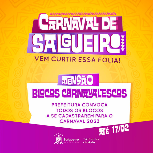 Cadastramento de blocos para o carnaval de Salgueiro 2023.