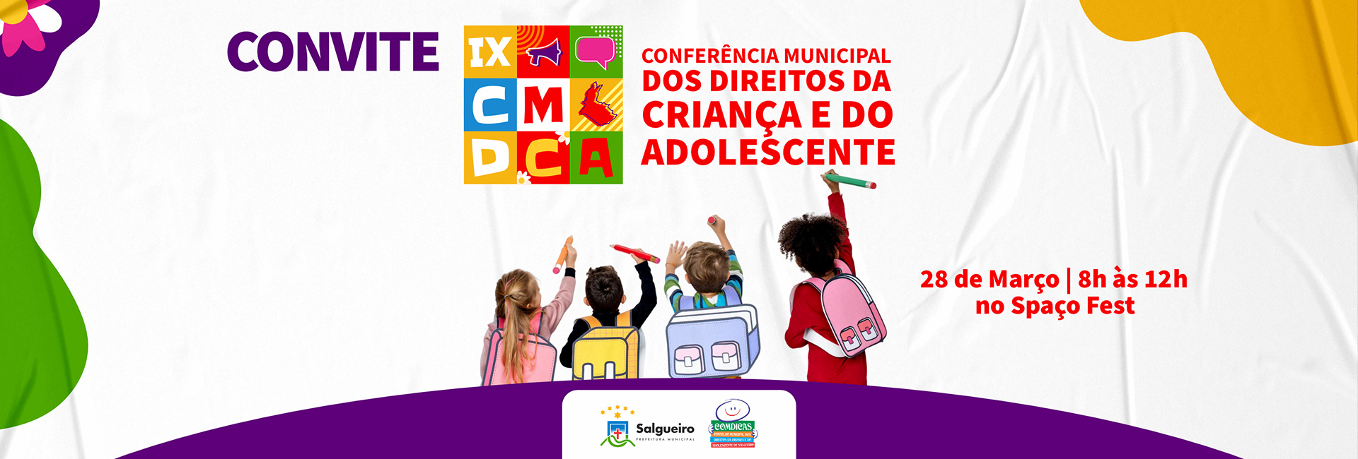 Prefeitura de Salgueiro convida a todos para a XI Conferência Municipal dos Direitos da Criança e do Adolescente.